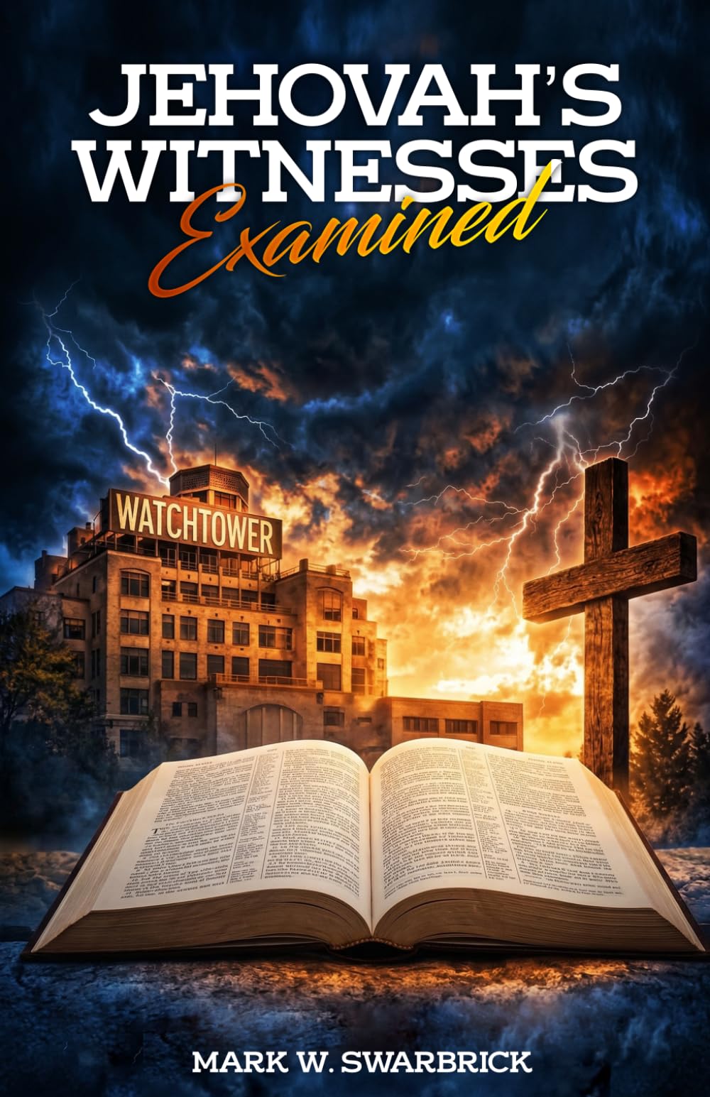 Jehovah's Witnesses Examined