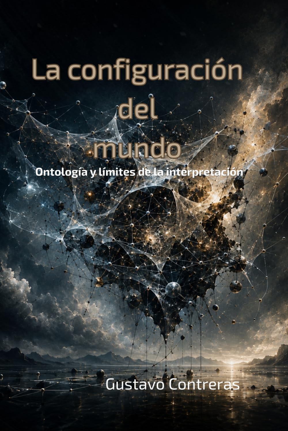 La configuración del mundo: Ontología y límites de la interpretación (Ontología de la Practicabilidad)