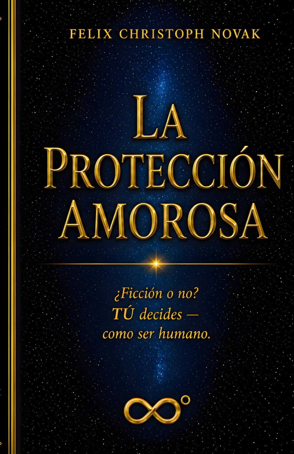 LA PROTECCIÓN AMOROSA: ¿Ficción o no? TU decides - como ser humano.