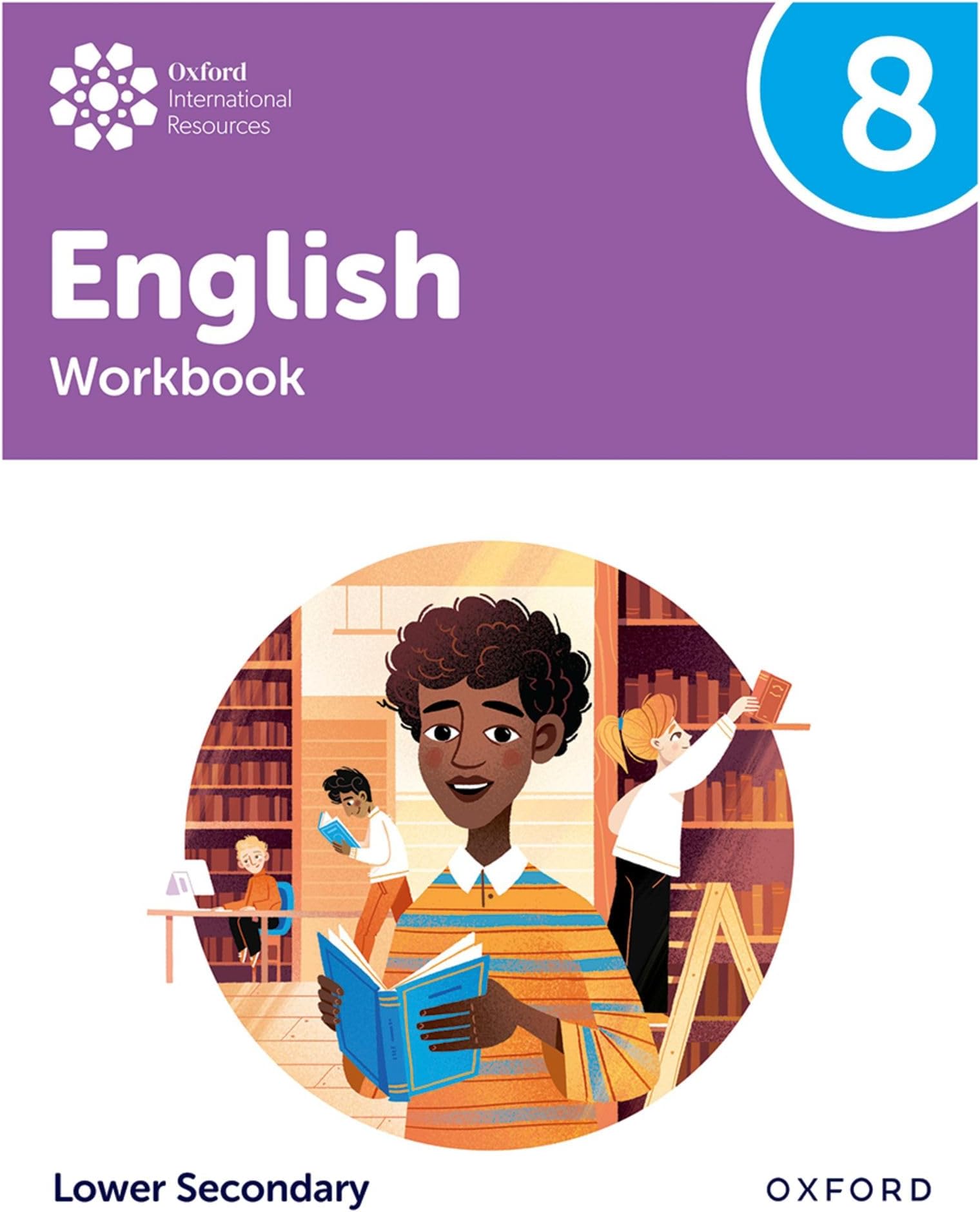 Oxford International Lower Secondary English: Workbook 8