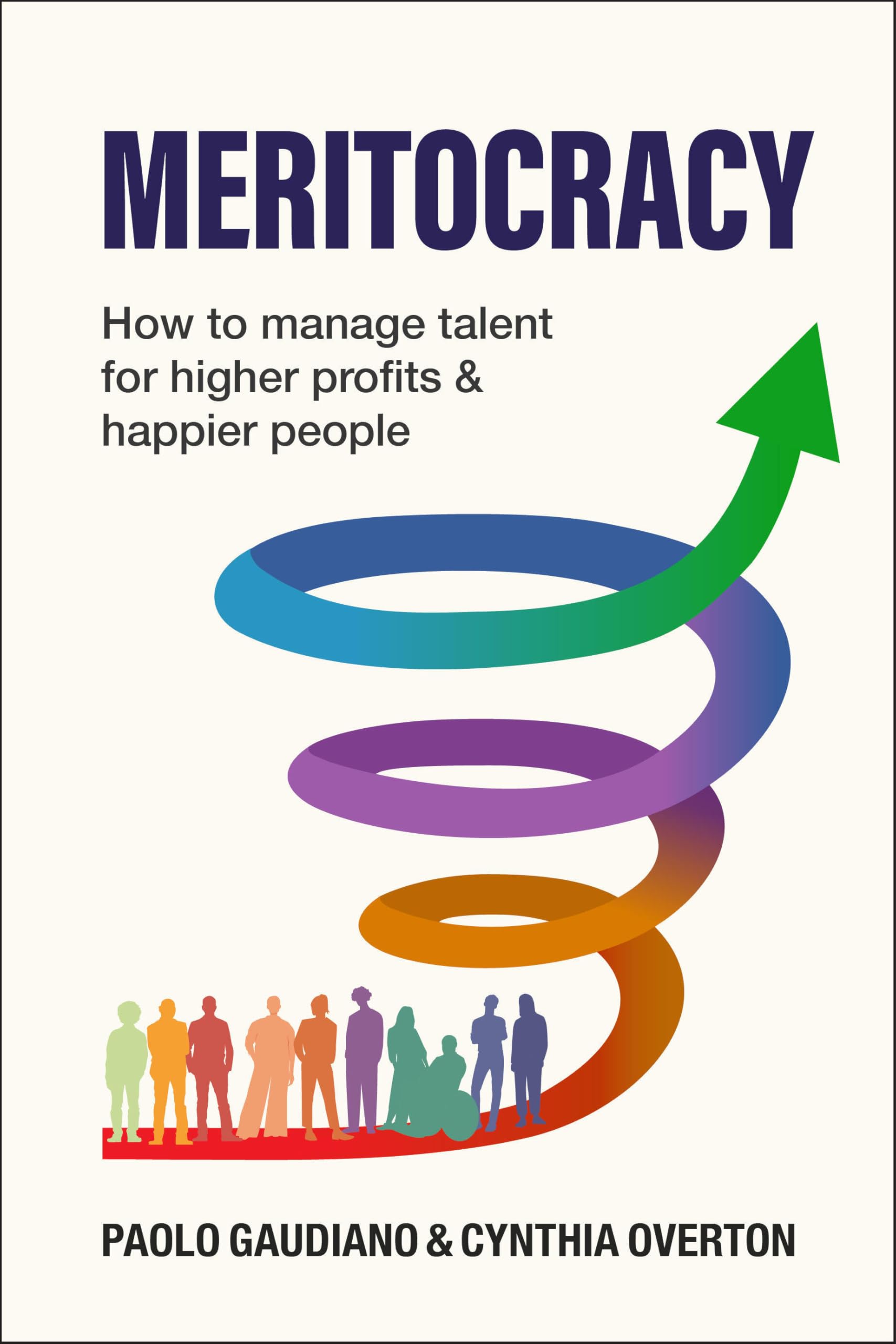 Meritocracy: How to manage talent for higher profits and happier people