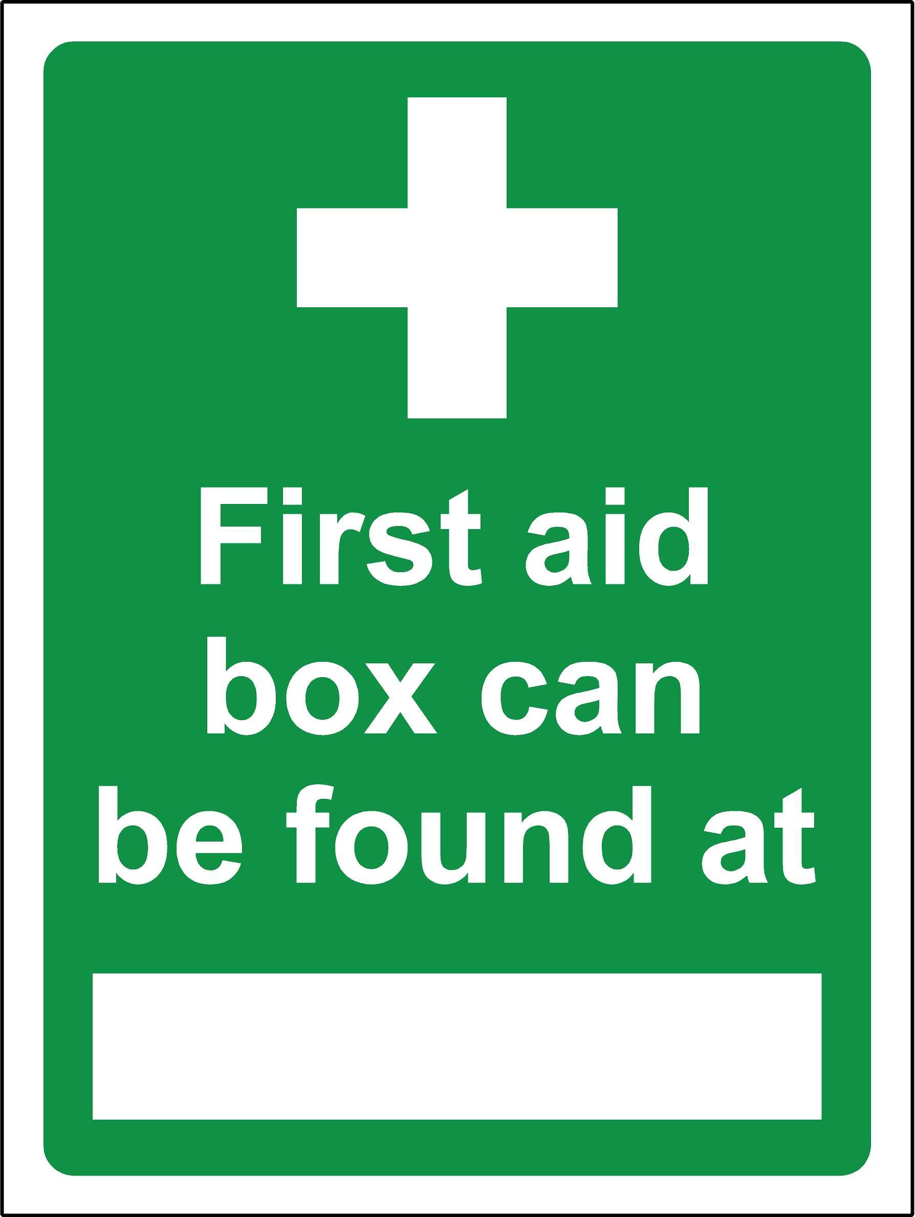 The First aid box can be found at safety sign - 1.2mm Rigid plastic 300mm x 200mm