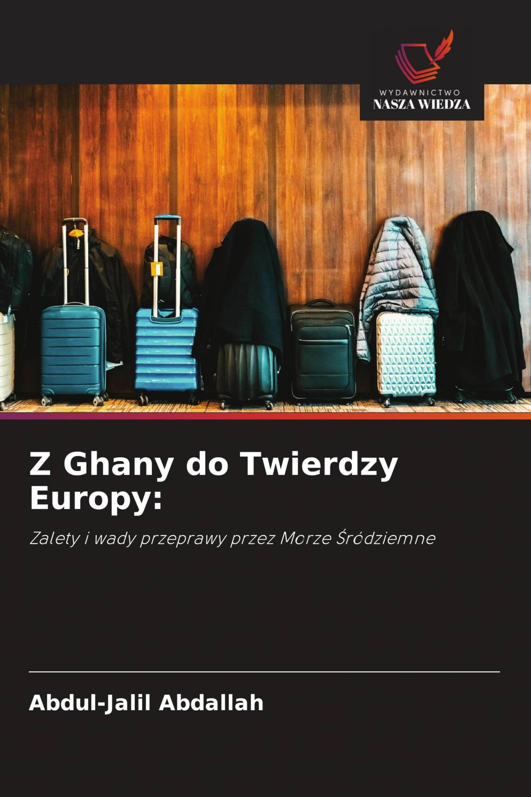 Z Ghany do Twierdzy Europy:: Zalety i wady przeprawy przez Morze ¿ródziemne