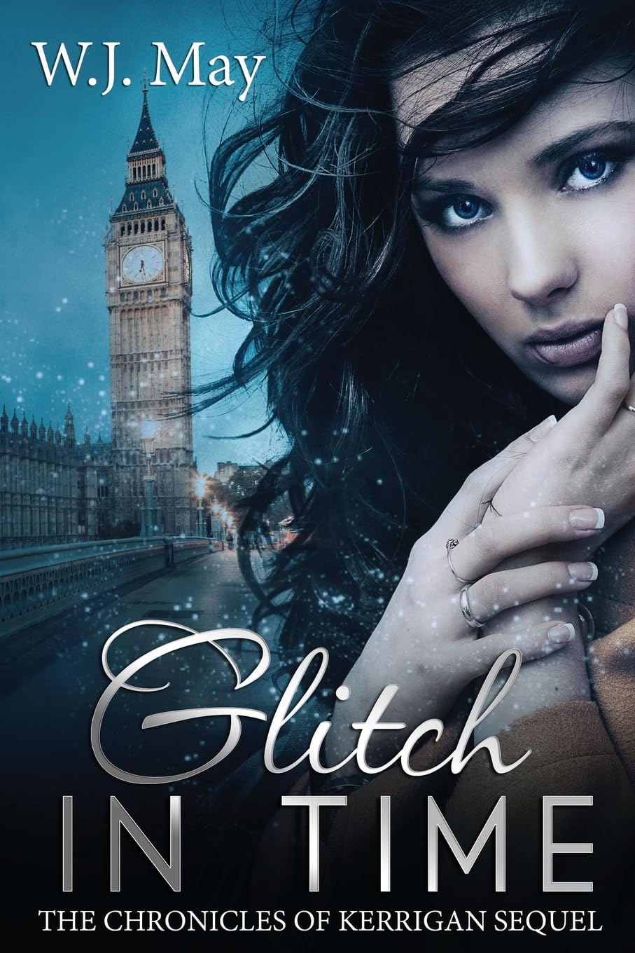 Glitch in Time: Paranormal Romance Fantasy: Volume 4 (The Chronicles of Kerrigan Sequel)