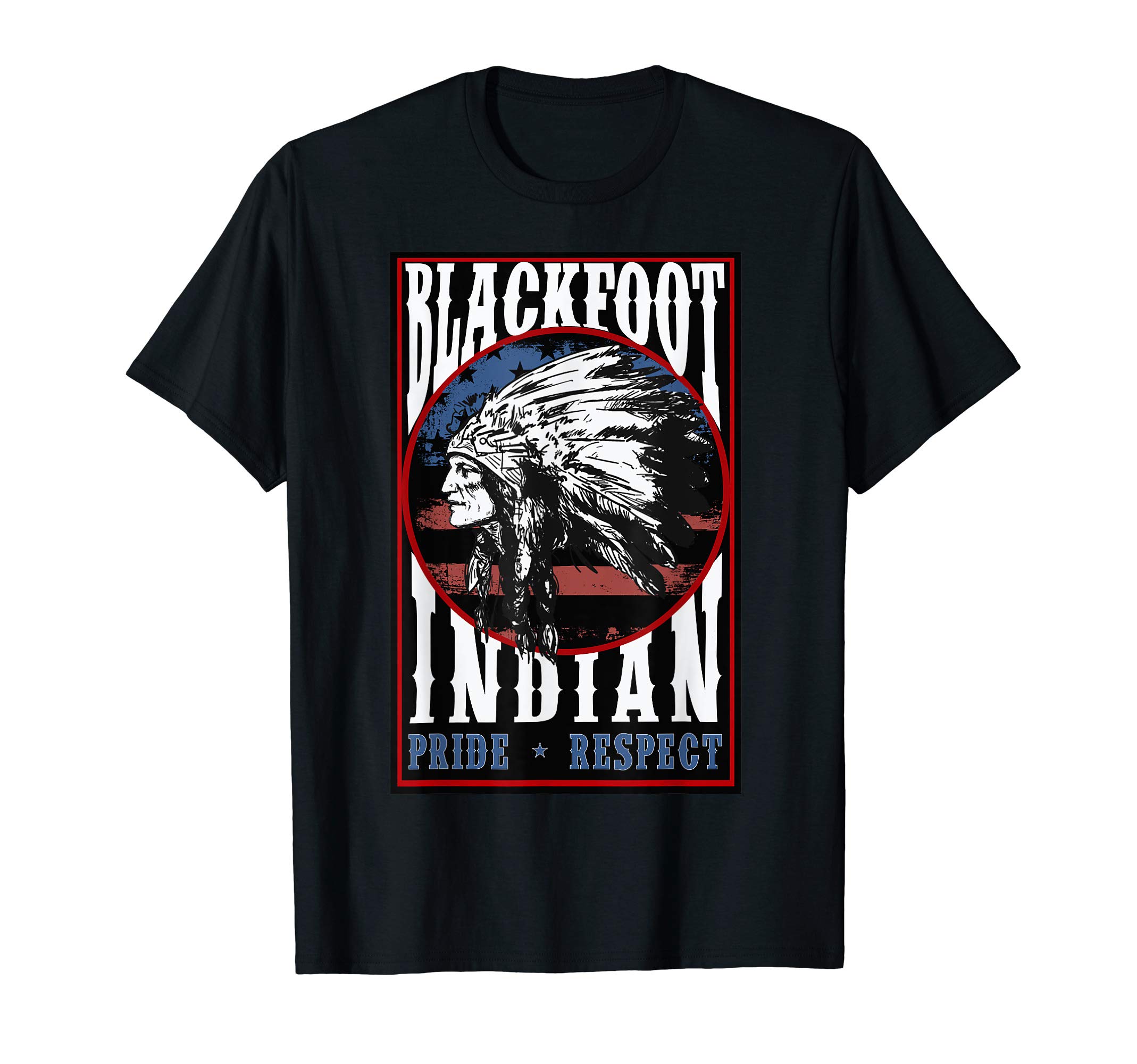 Blackfoot Tribe Native American PrideBlackfoot Tribe Native Pride Respect American Indian US Flag T-ShirtOEKO-TEX STANDARD 100