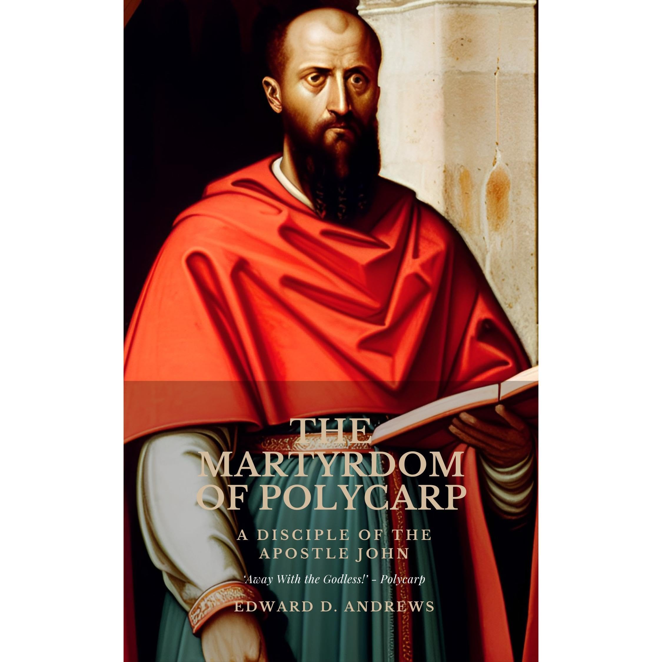 THE MARTYRDOM OF POLYCARP