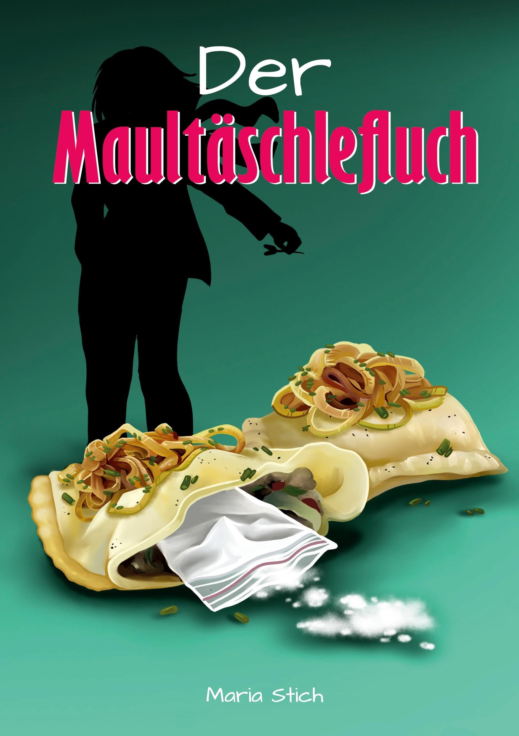 Der Maultäschlefluch: Weitere unglaubliche Abenteuer von Emilia Roth