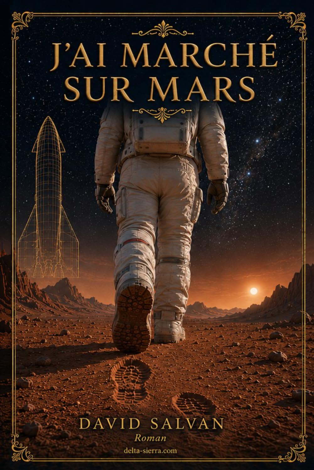 J'ai marché sur Mars: Tome 1 - Le grand départ