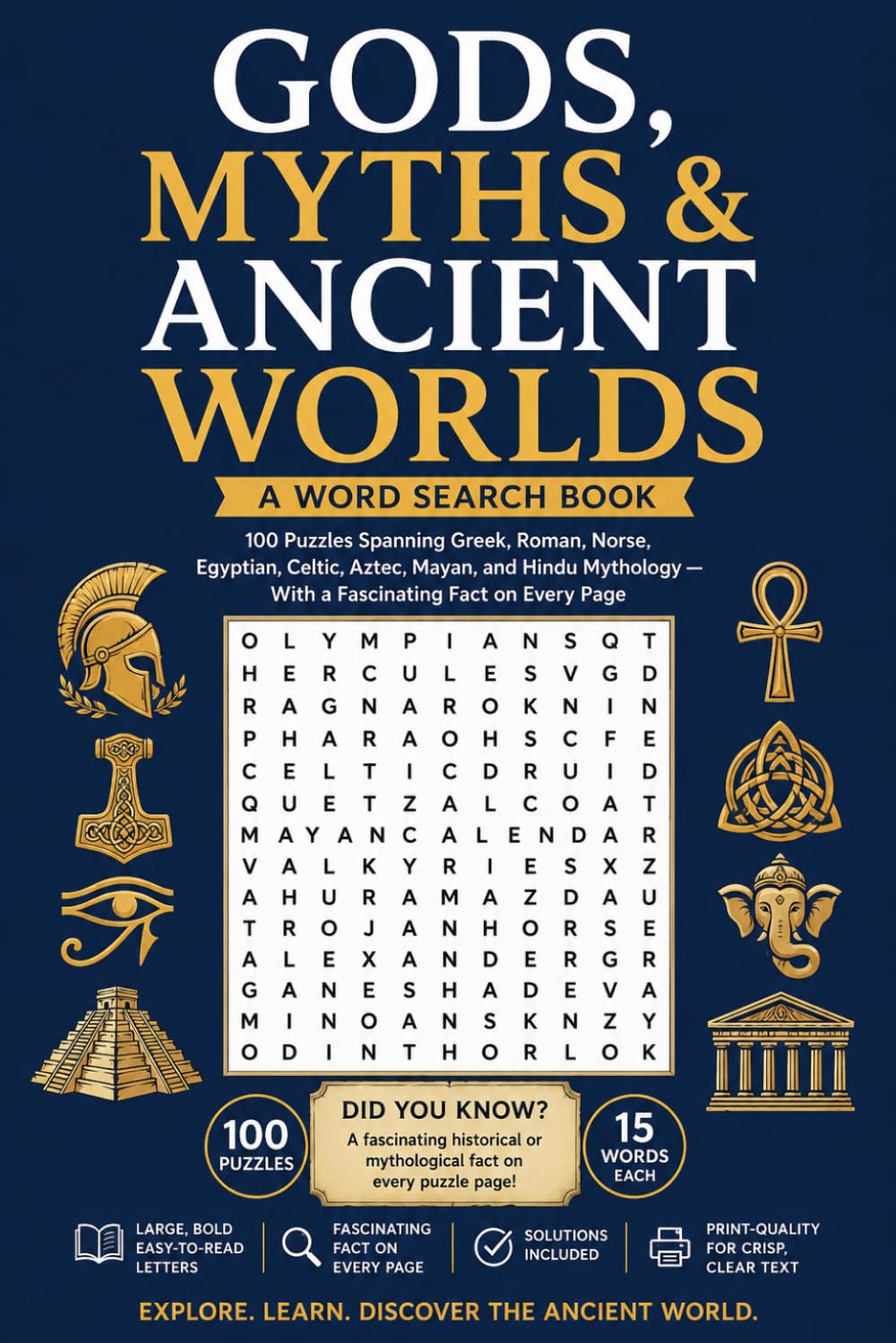 Gods, Myths & Ancient Worlds: A Word Search Book | 100 Puzzles Spanning Greek, Roman, Norse, Egyptian, Celtic, Aztec, Mayan, and Hindu Mythology — With a Fascinating Fact on Every Page