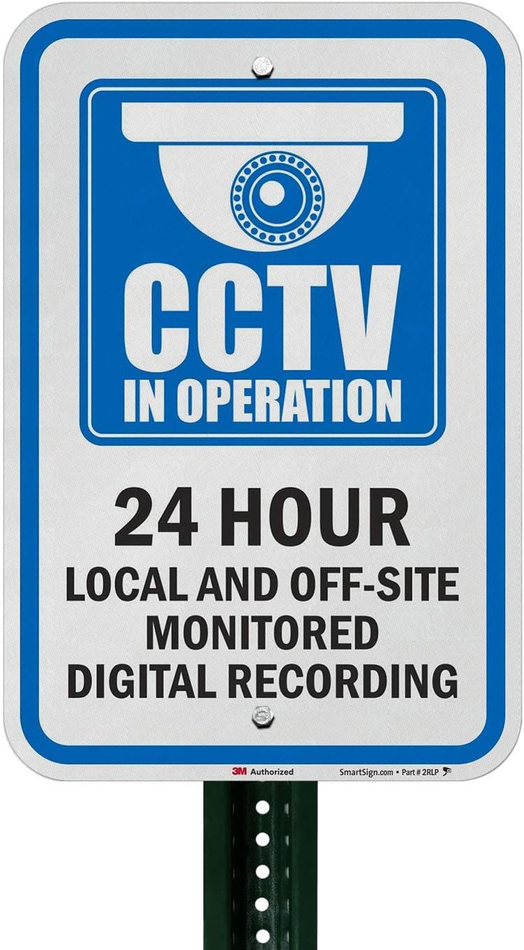 Exclusive Discount 90% Price SmartSign CCTV In Operation - 24 Hour Local And Off-Site Monitored Digital Recording Sign | 12 x 18 3M Engineer Grade Reflective Aluminum