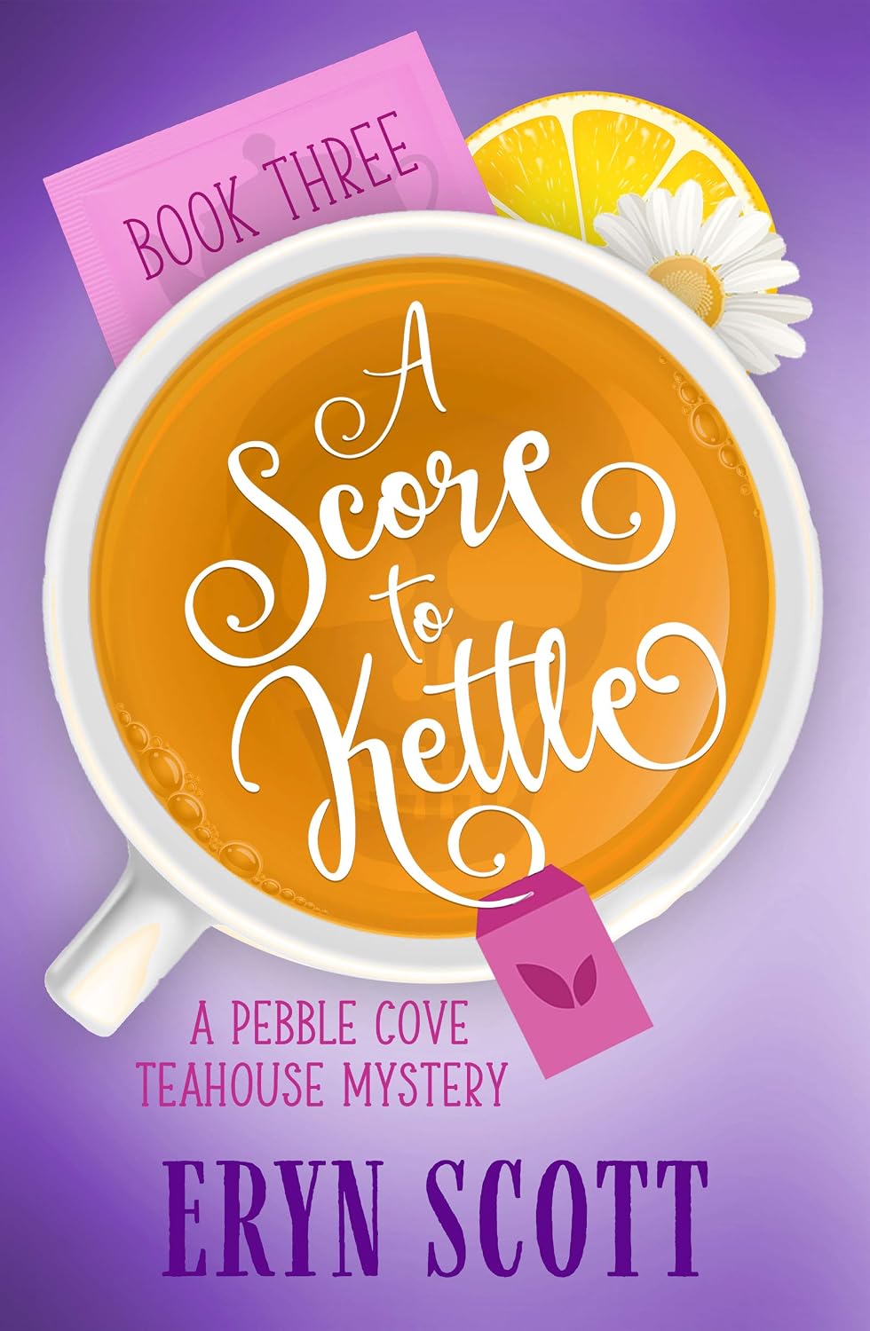 A Score to Kettle (A Pebble Cove Teahouse Mystery Book 3)