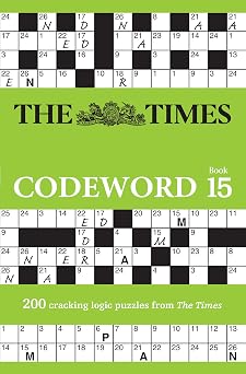The Times Codeword 15 200 cracking logic puzzles The Times Puzzle Books