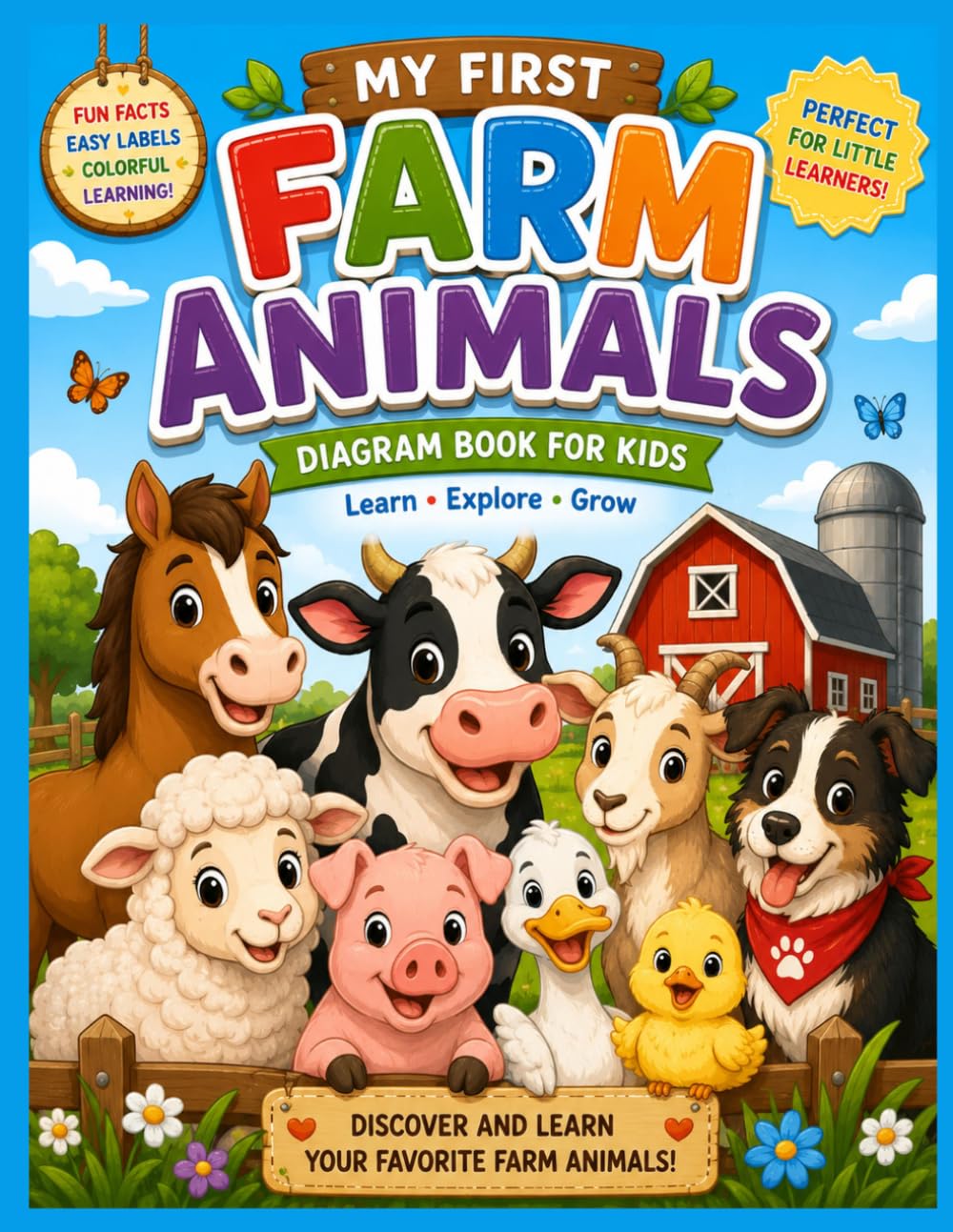 My First Farm Animals: 30 Cute Educational Farm Animal Diagrams with Fun Facts for Kids
