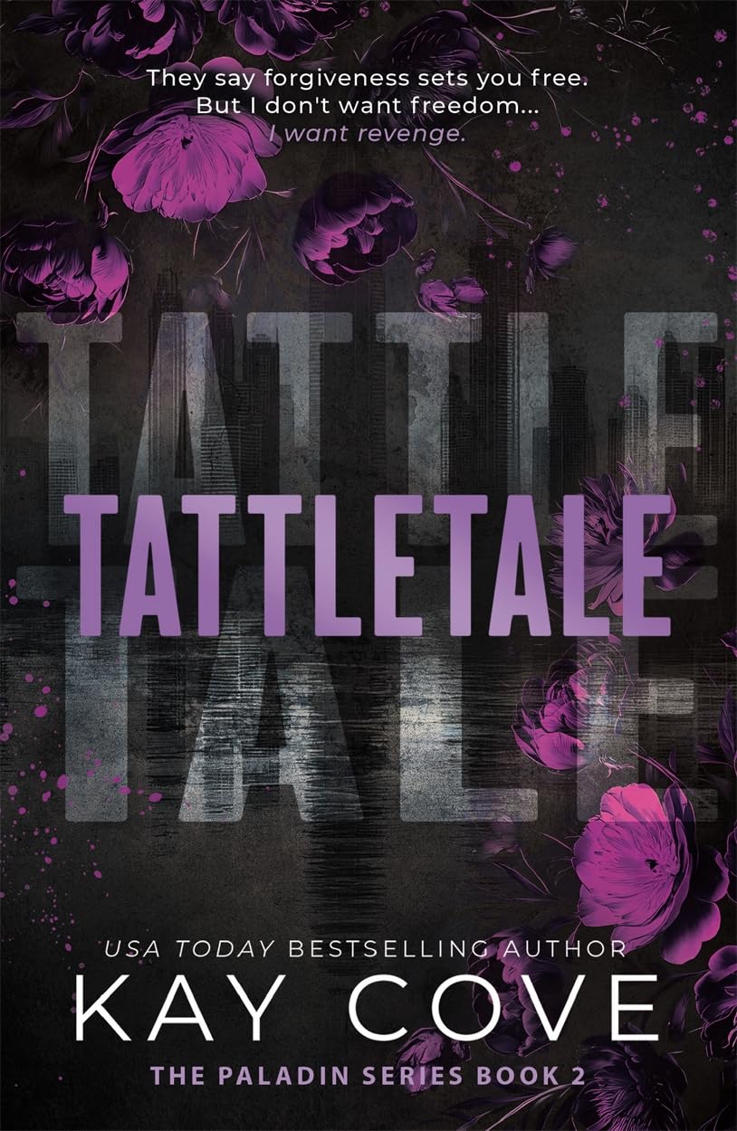 Tattletale: A dark and steamy, friends-to-enemies-to-lovers assassin romance (PALADIN Book 2)