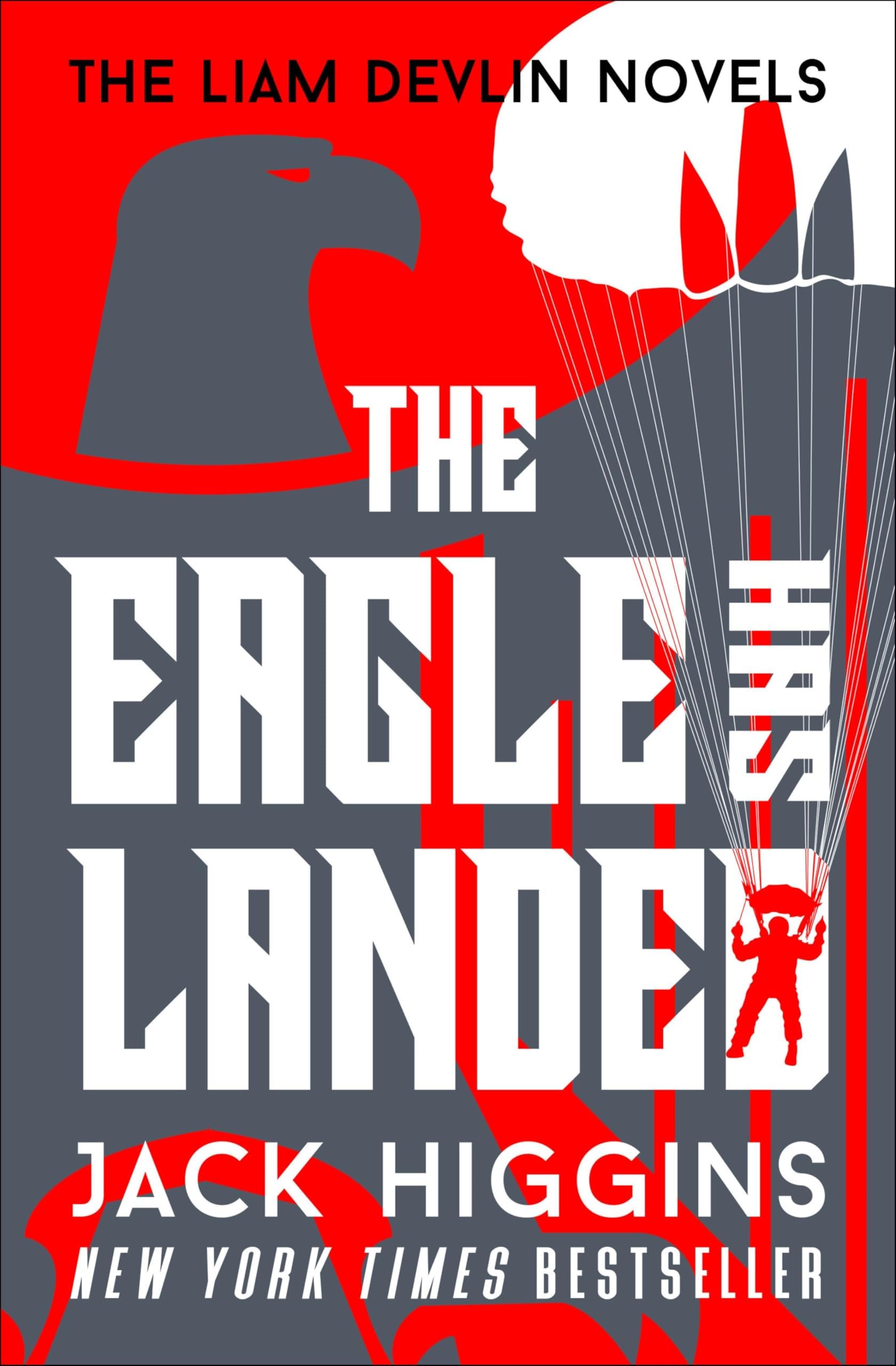The Eagle Has Landed (Liam Devlin series Book 1)