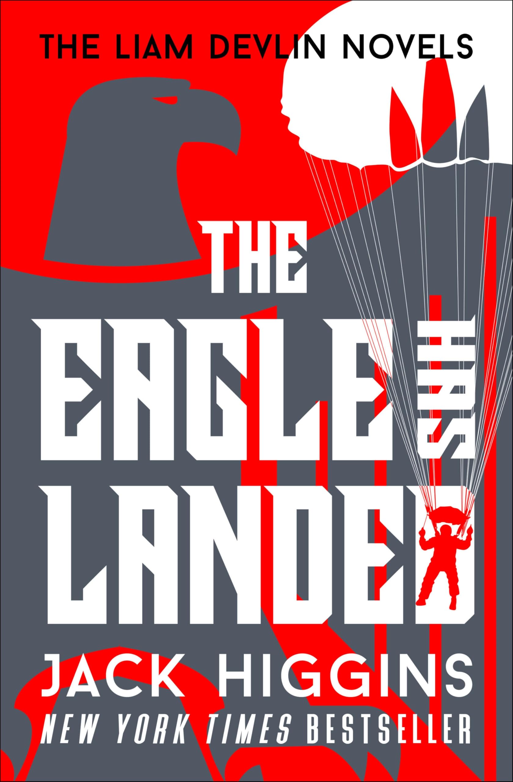 The Eagle Has Landed (Liam Devlin series Book 1)