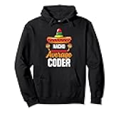 Nacho Average Coder Funny Programmer Computer Software Pullover Hoodie