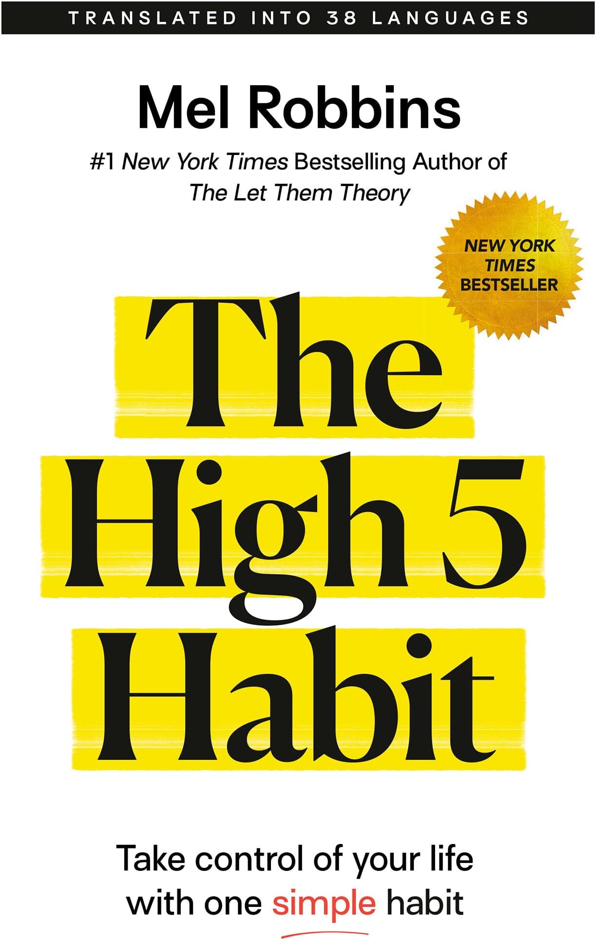 The High 5 Habit: Take Control of Your Life with One Simple Habit