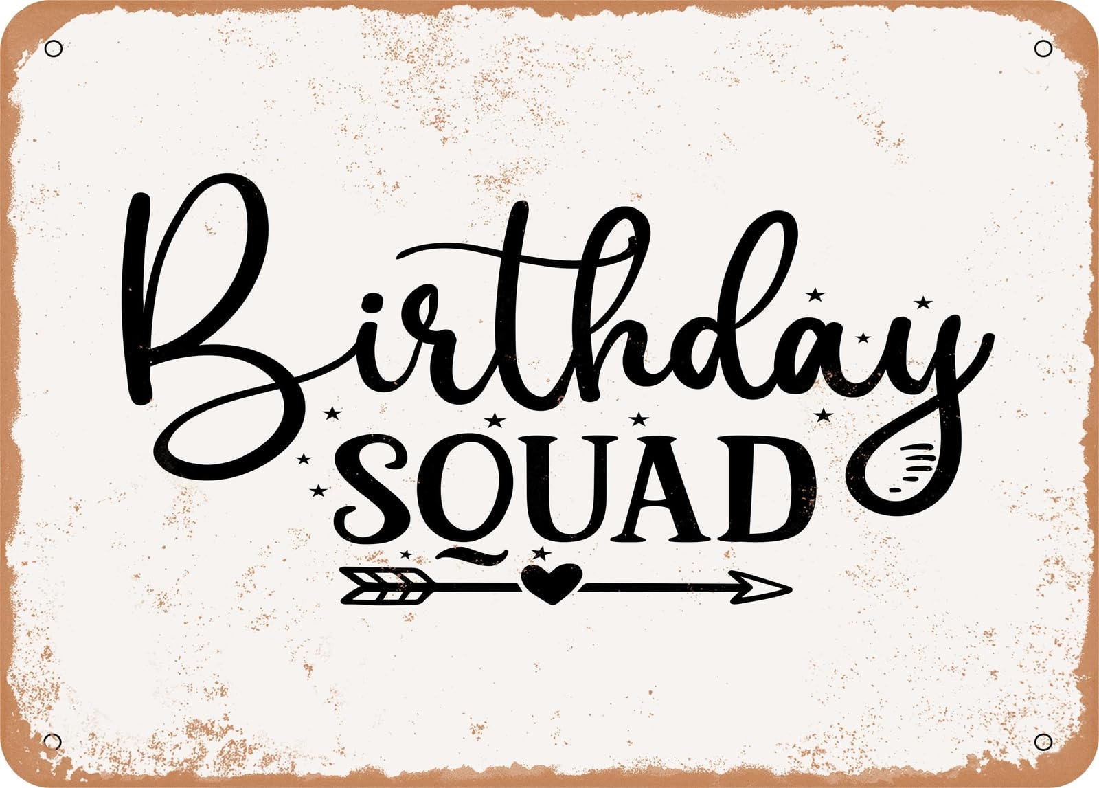 Metal Sign - Birthday Squad - Vintage Look Sign home decor
