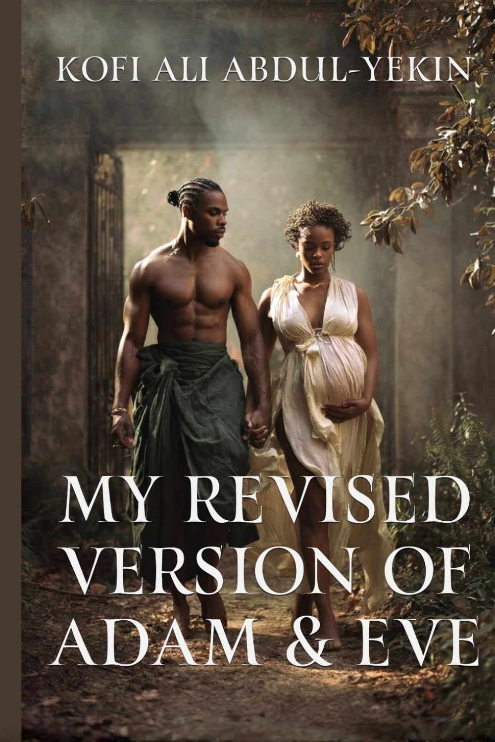 MY REVISED VERSION OF ADAM AND EVE
