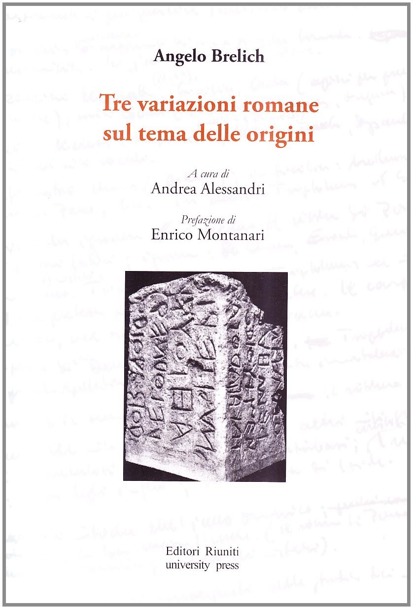 Tre variazioni romane sul tema delle origini
