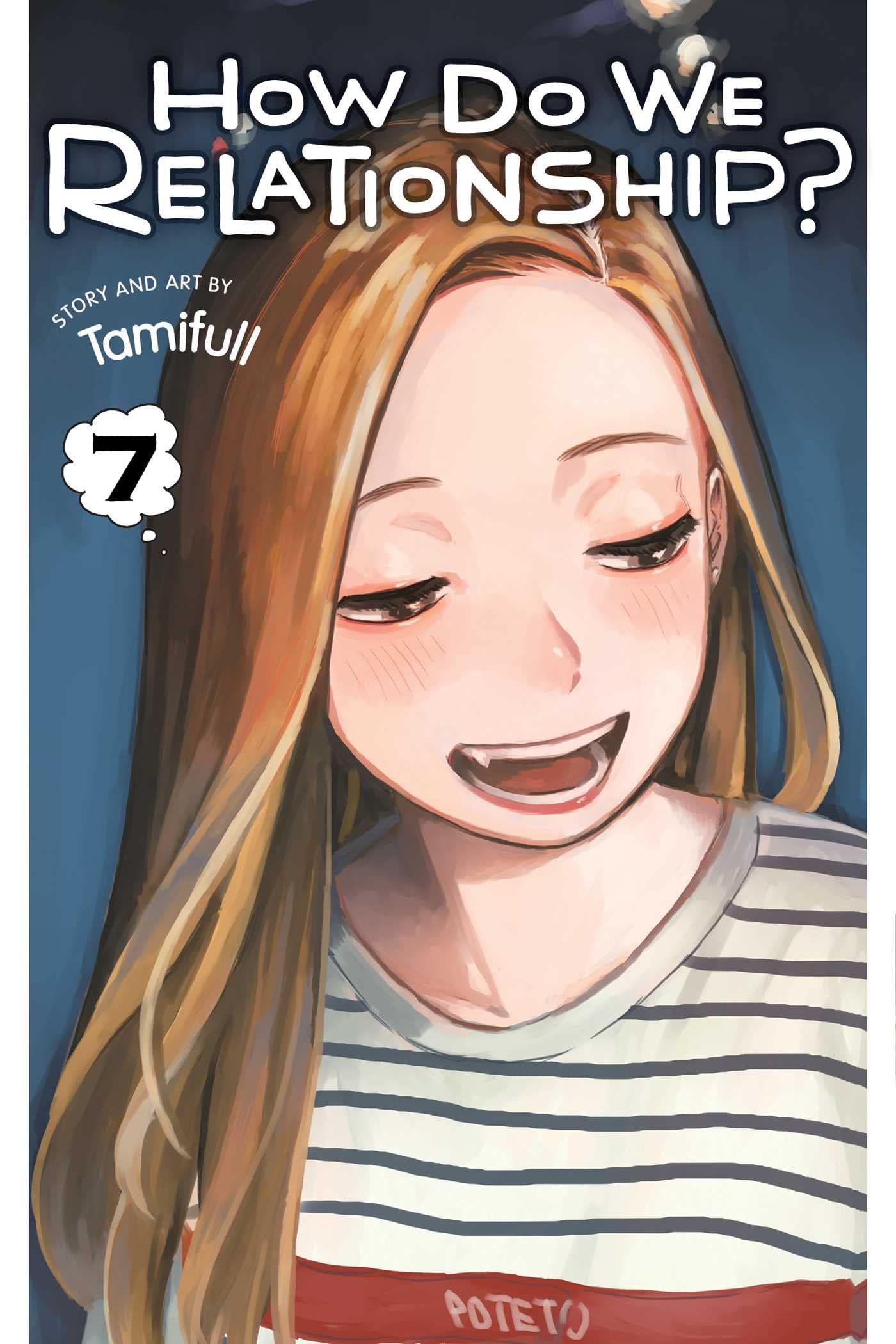 How Do We Relationship?, Vol. 7 (Volume 7)