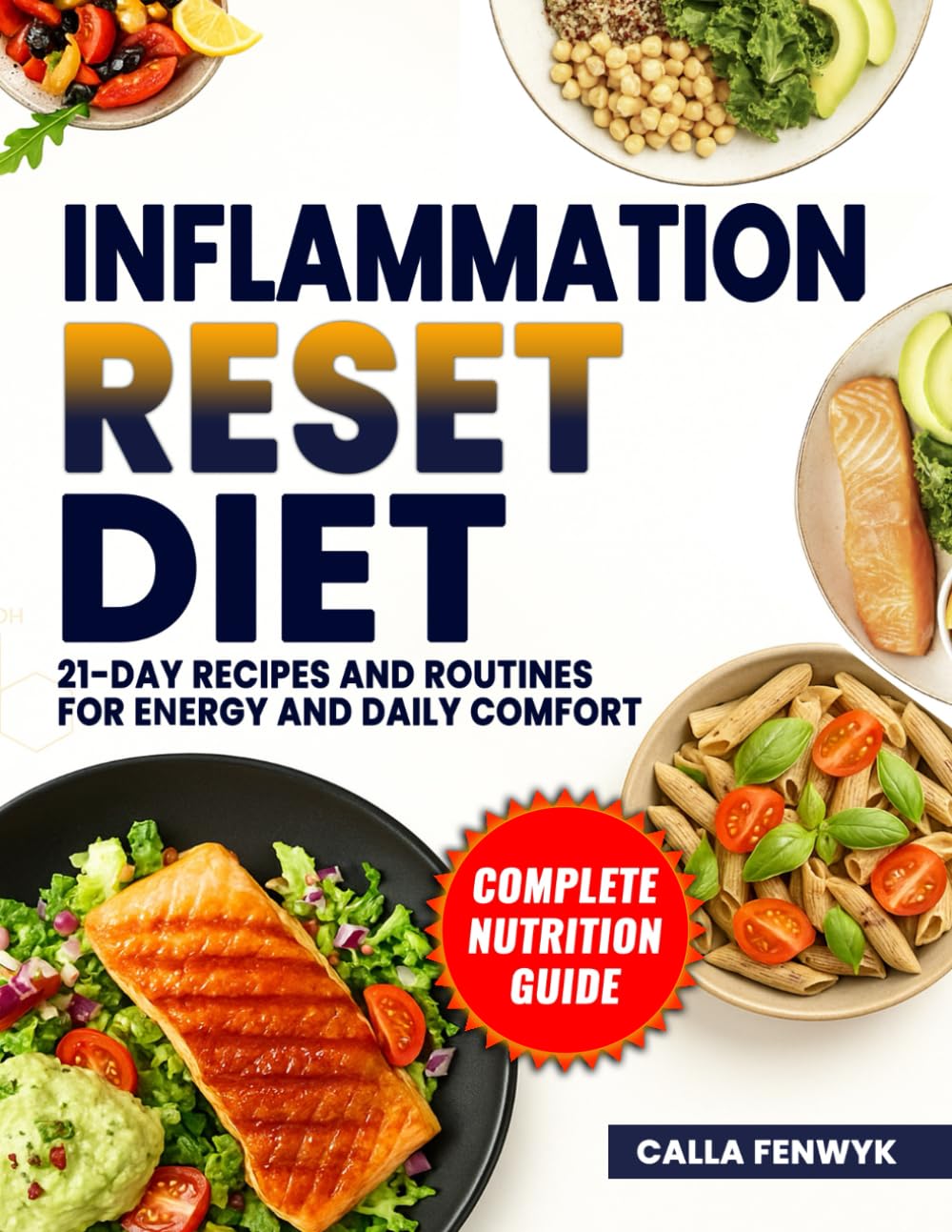 Inflammation Reset Diet: 21-Day Recipes and Routines for Energy and Daily Comfort