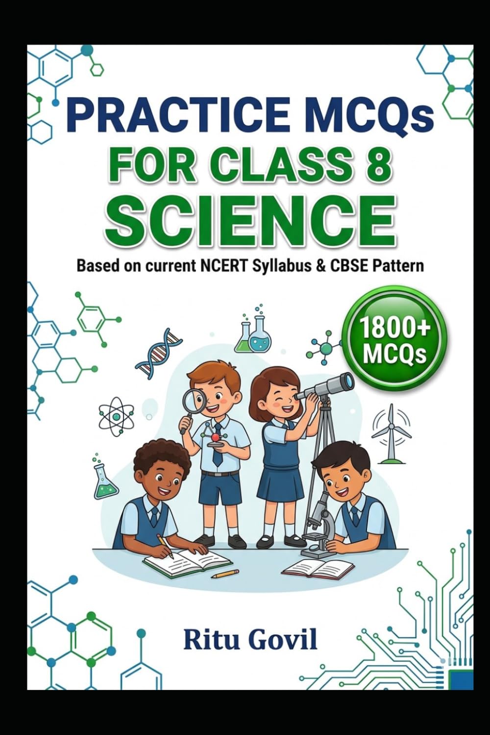 Practice MCQs for Class 8 Science: Based on current NCERT Syllabus & CBSE Pattern