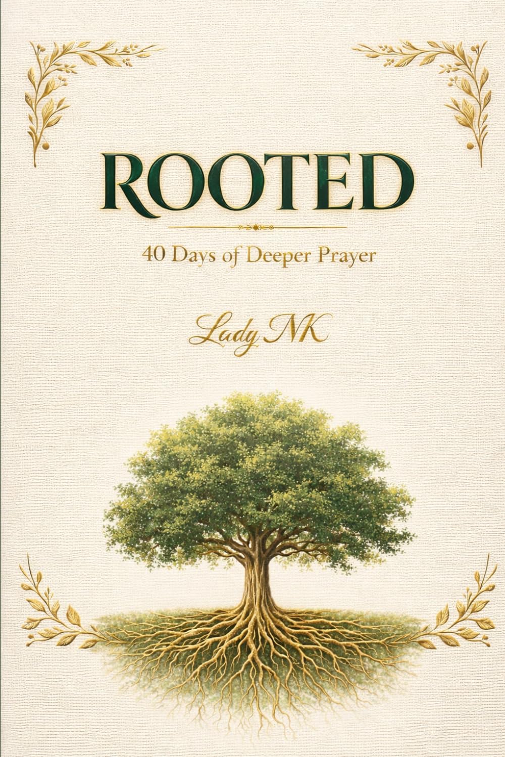 ROOTED: 40 Days of Deeper Prayer