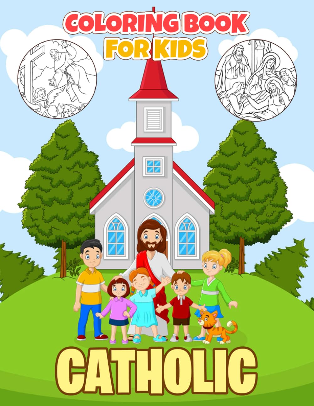 Catholic Coloring Book For Kids: Amazing Drawings - For Kids And Adults