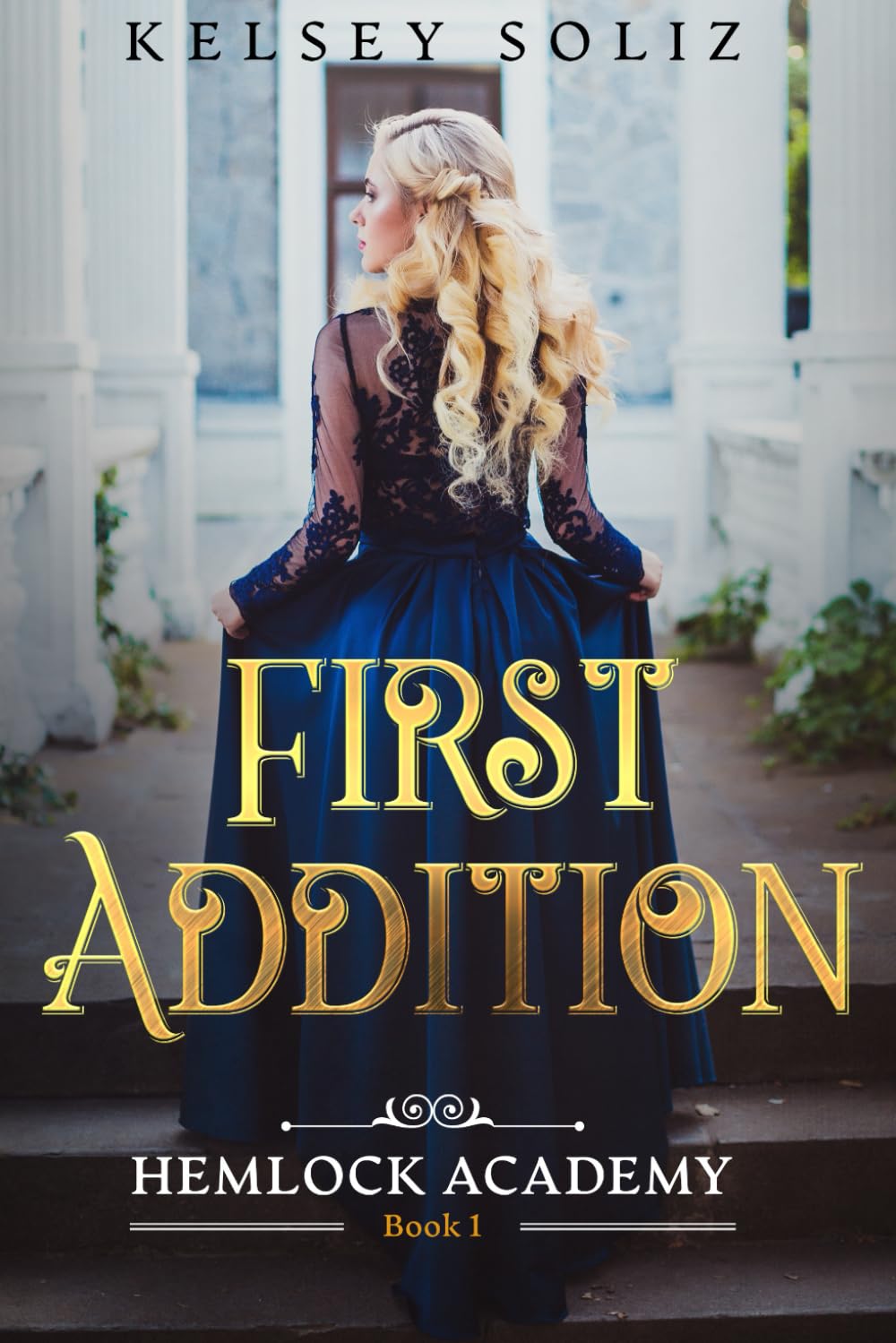 First Addition: Hemlock Academy Book 1