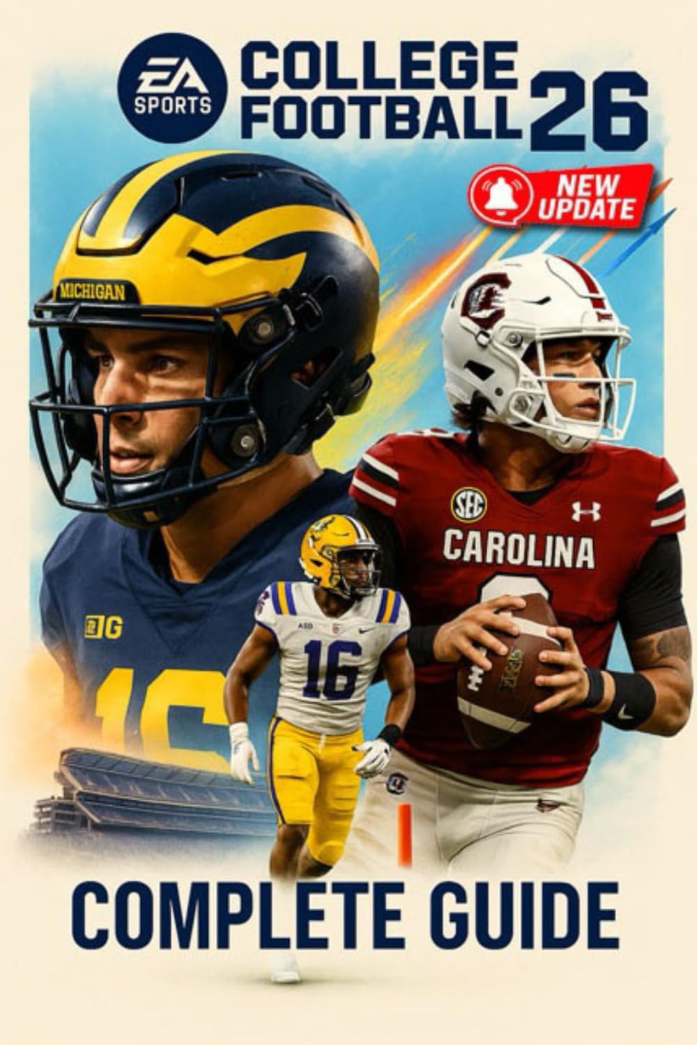 EA Sports College Football 26 Complete Guide to Gameplay, Recruiting, Dynasty Mode, and Ultimate Team (Latest Update)