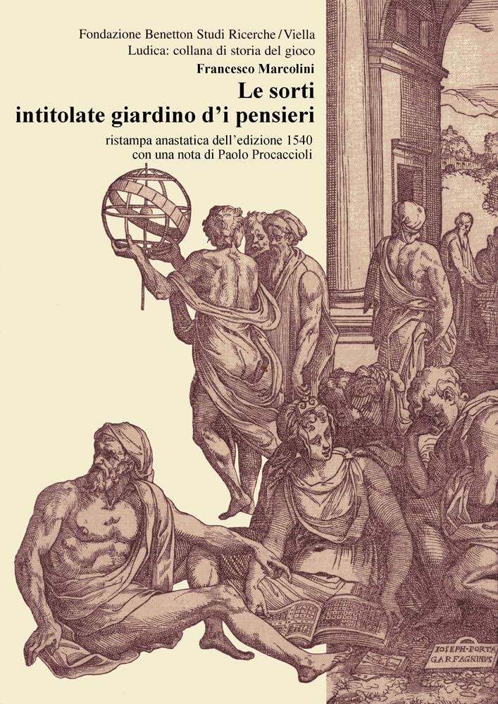 Le Sorti Intitolate Giardino D'i Pensieri (Rist. Anast. 1540) - 4