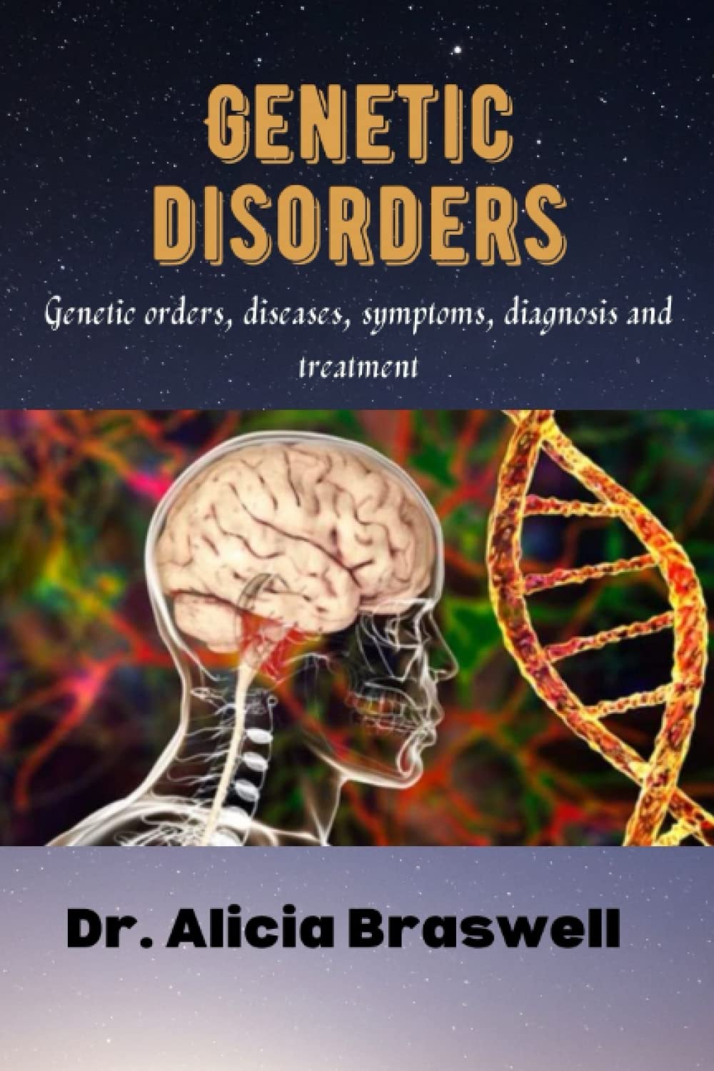 GENETIC DISORDERS: Genetic disorders, diseases, symptoms, diagnosis and treatment