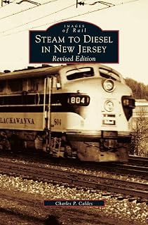 Steam to Diesel in New Jersey: Revised Edition
