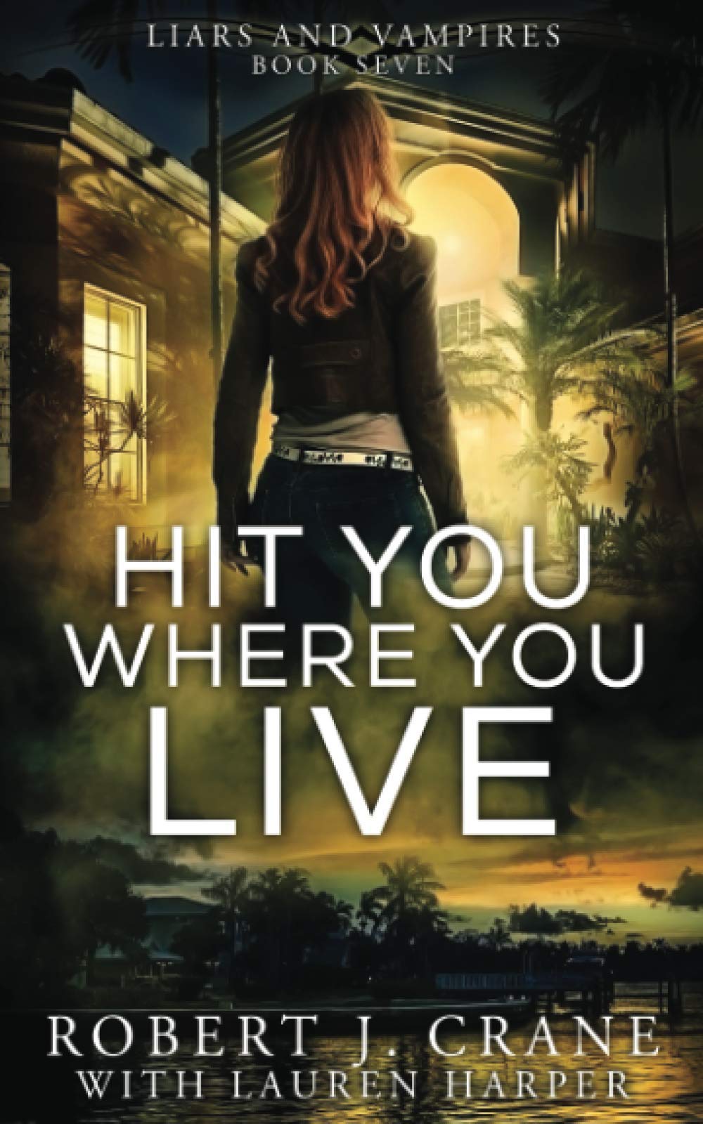 Hit You Where You Live (Liars and Vampires)