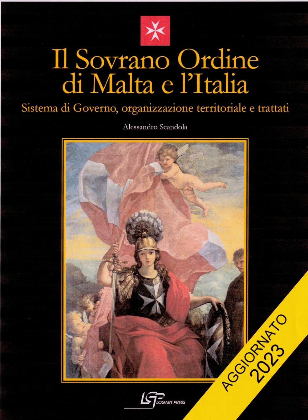 Il Sovrano Ordine Di Malta E L'italia. Sistema Di Governo, Organizzazione Territoriale E Trattati. Nuova Ediz. - 4