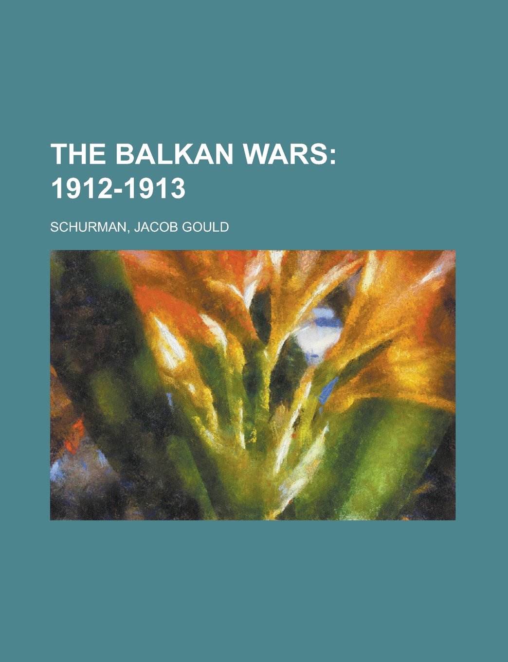 Buy The Balkan Wars: 1912-1913 — BookShops.in