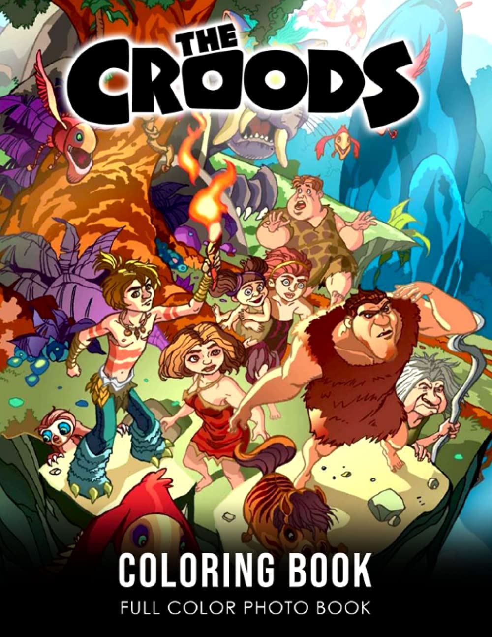 Buy The Croods Coloring Book: Prehistoric Caveman Family Adventure