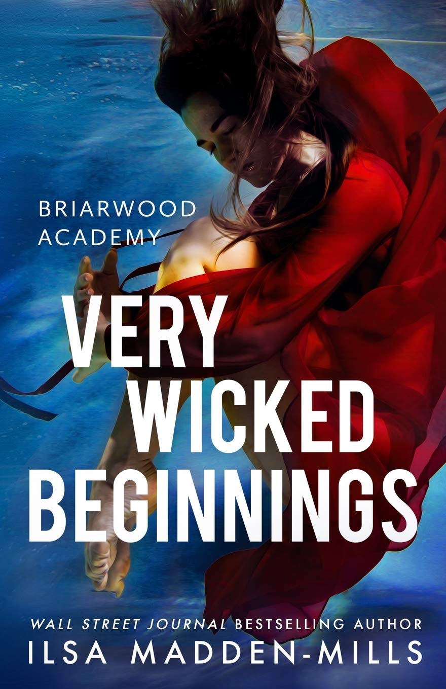 Very Wicked Beginnings: 2 (Briarwood Academy)