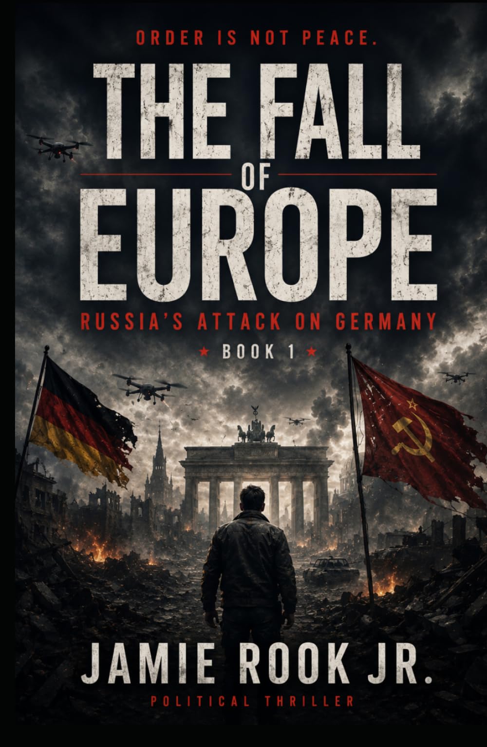 THE FALL OF EUROPE - Russia's attack on Germany: Englische Version
