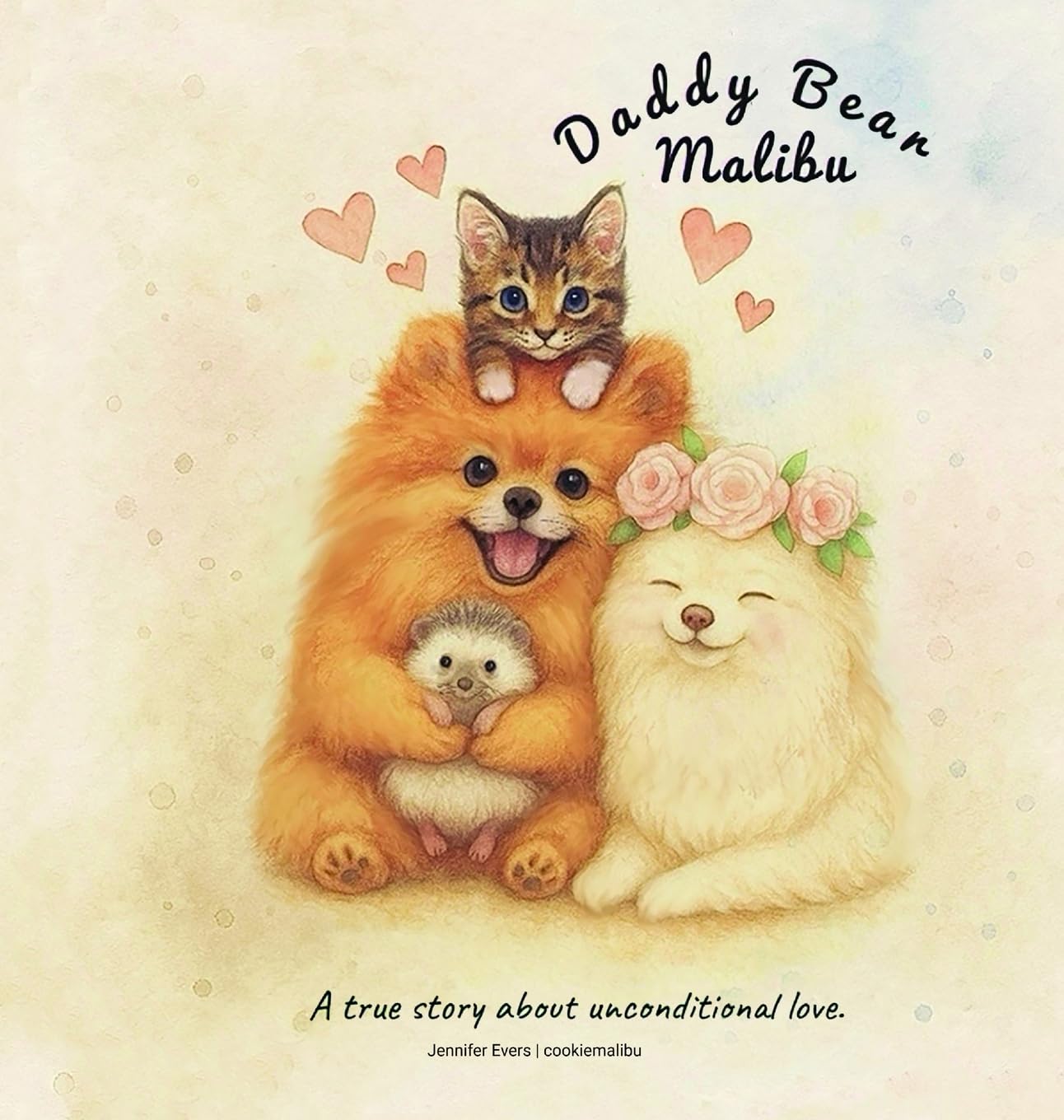 Daddy Bear Malibu: A true story about unconditional love.