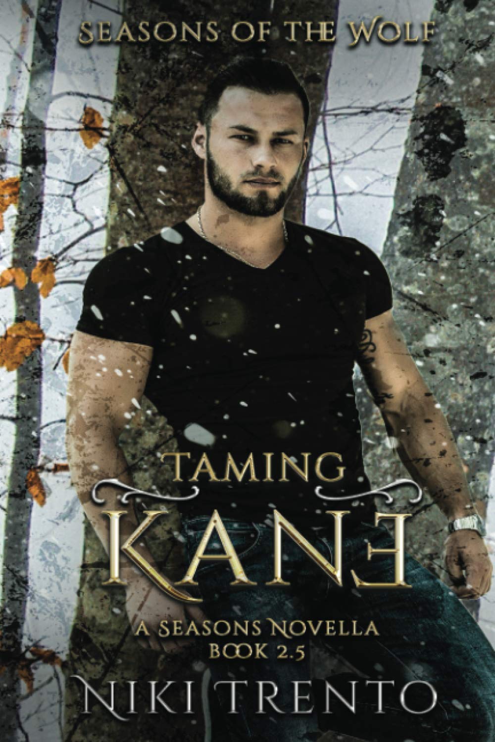 Taming Kane: A Seasons Novella (Seasons of the Wolf)