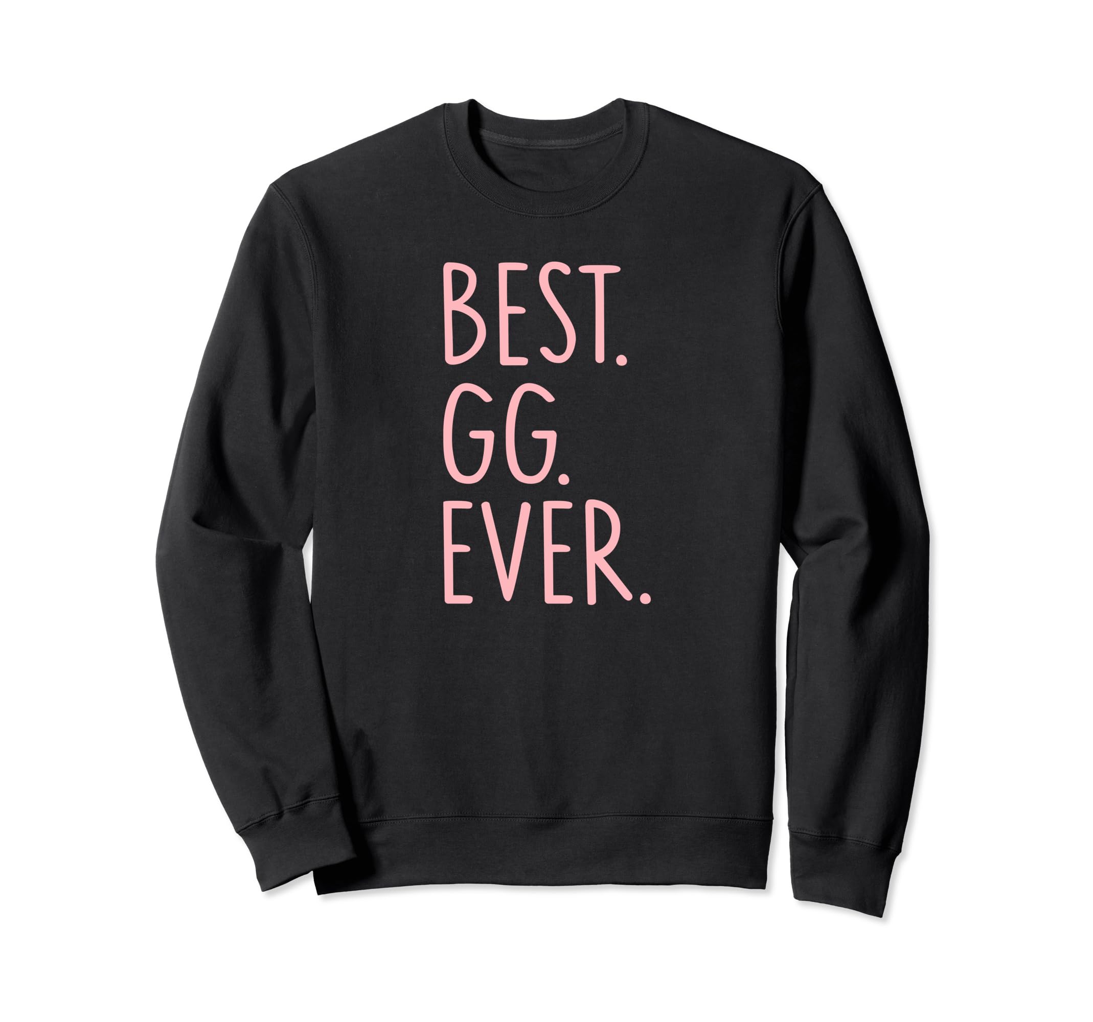 Gifts For GGBest GG Ever Sweatshirt