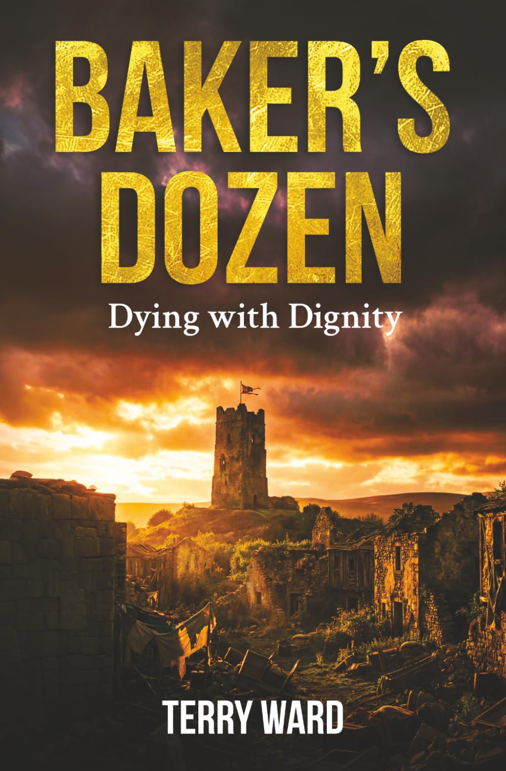Baker's Dozen: Dying with Dignity