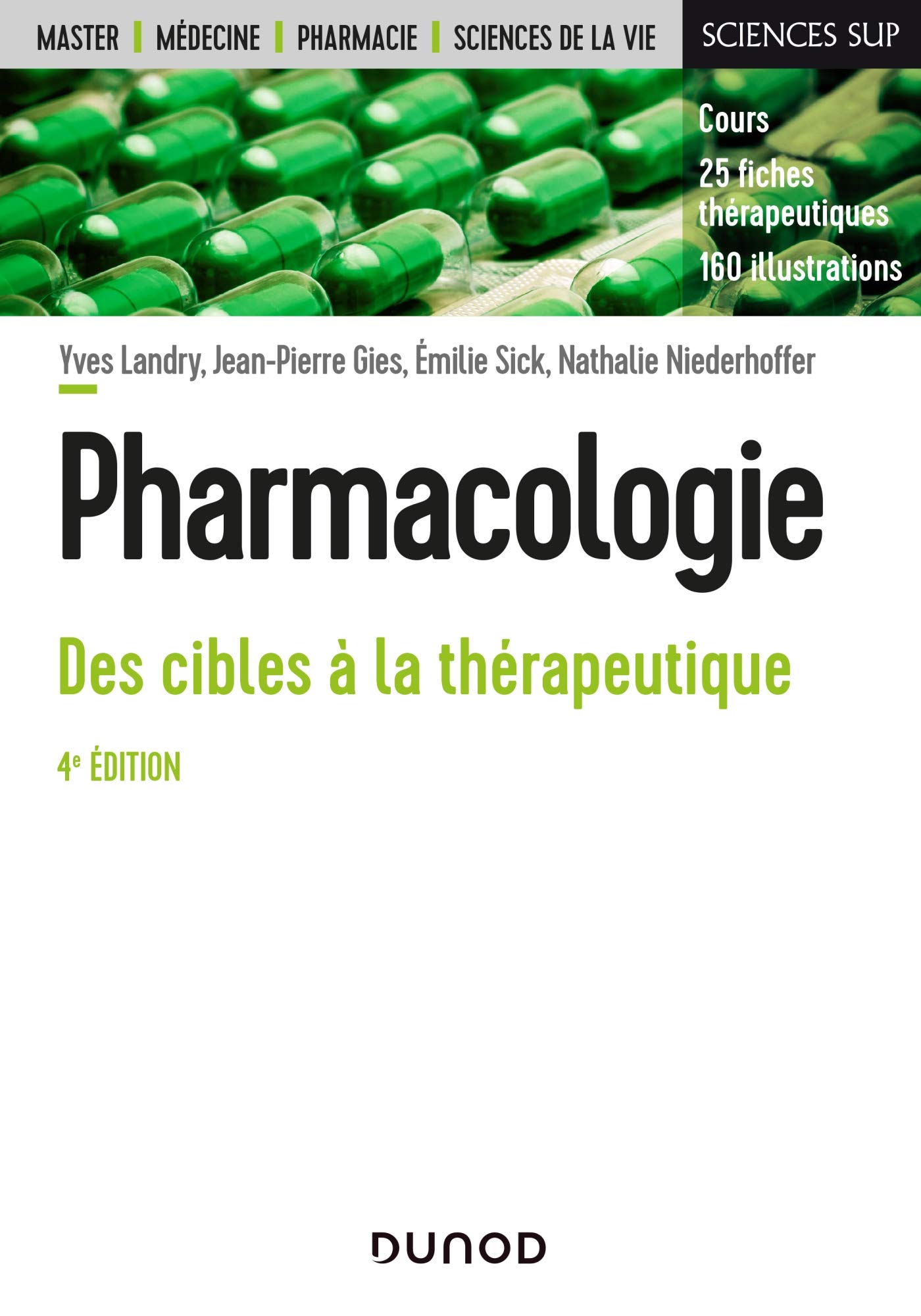 Pharmacologie - 4e éd. - Des cibles à la thérapeutique: Des cibles à la thérapeutique