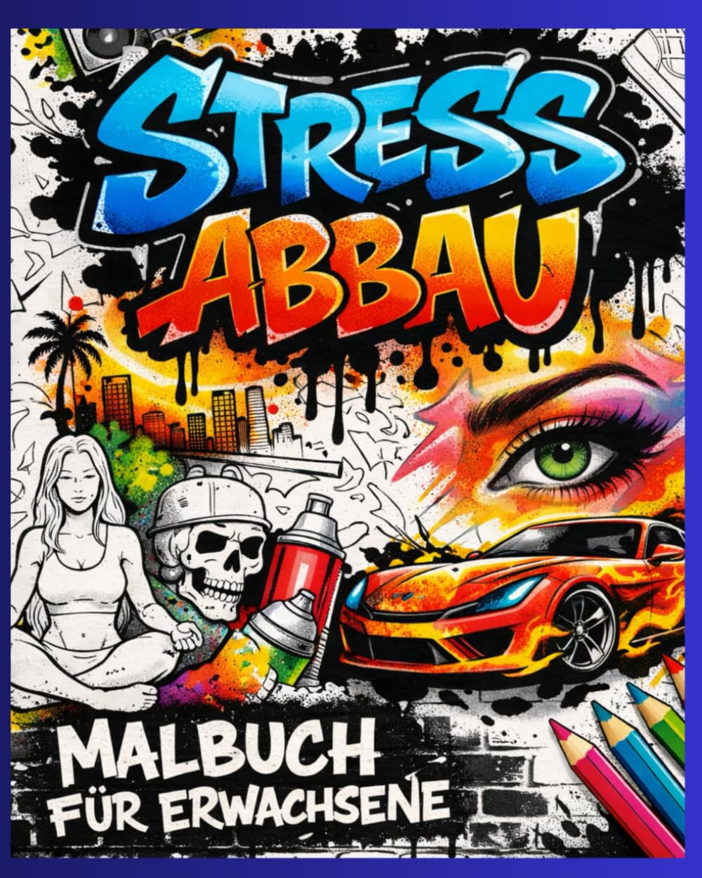 Stressabbau für Erwachsene: Anti Stressbuch für Führungskräfte