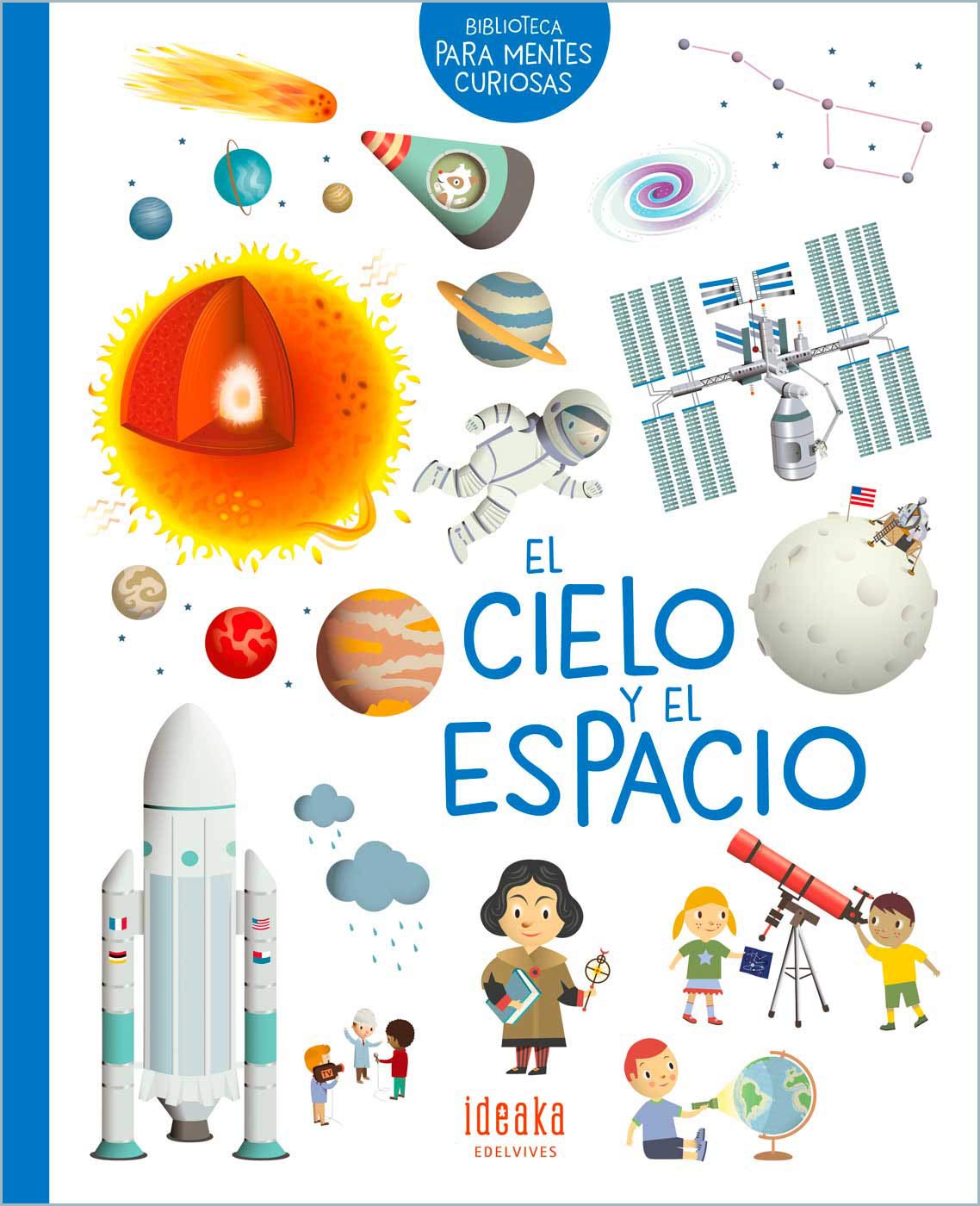 El cielo y el espacio (IDEAKA) (Spanish Edition)