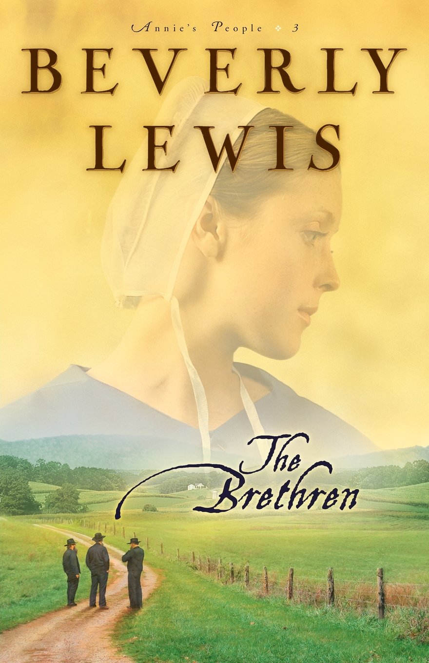 The Brethren: Volume 3 (Annie's People),Beverly Lewis