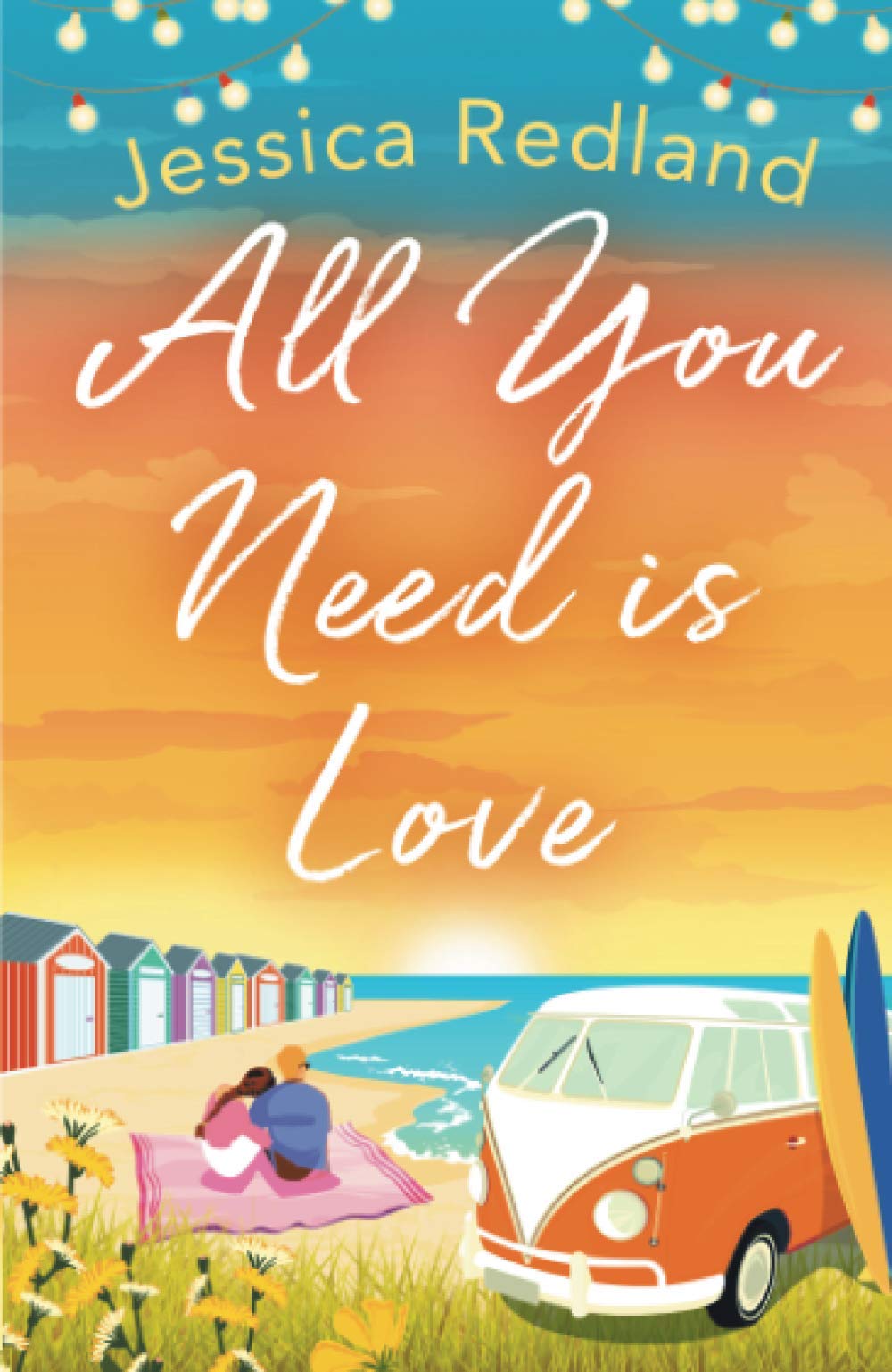 All You Need Is Love: An emotional, uplifting story of love and friendship from Jessica Redland